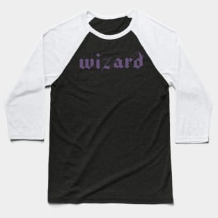 The DnD Classes: Wizard Baseball T-Shirt